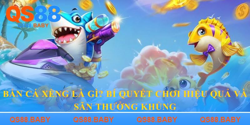 Bắn cá xèng