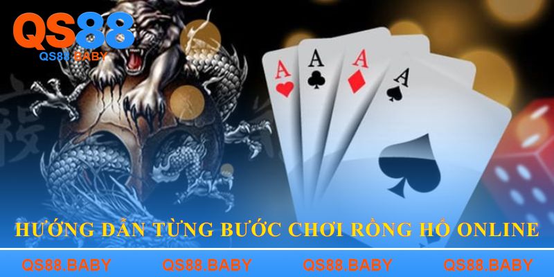 Hướng dẫn từng bước chơi rồng hổ online
