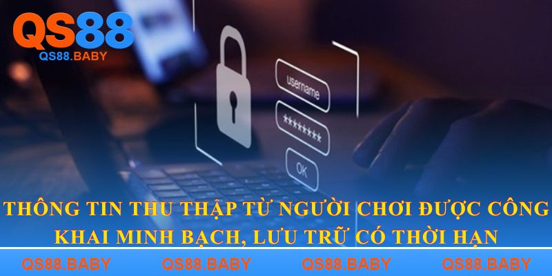 Thông tin thu thập từ người chơi được công khai minh bạch, lưu trữ có thời hạn